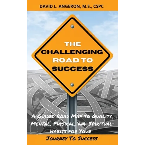 The Challenging Road To Success - Hardcover
