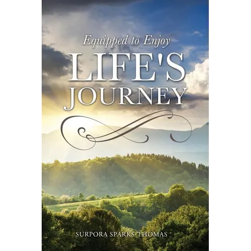Equipped to Enjoy Life's Journey - Paperback