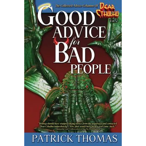 Good Advice For Bad People: a Dear Cthulhu collection - Paperback