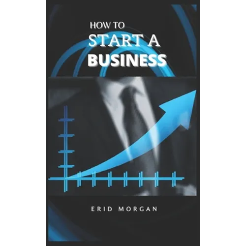 How to start A Business - Paperback