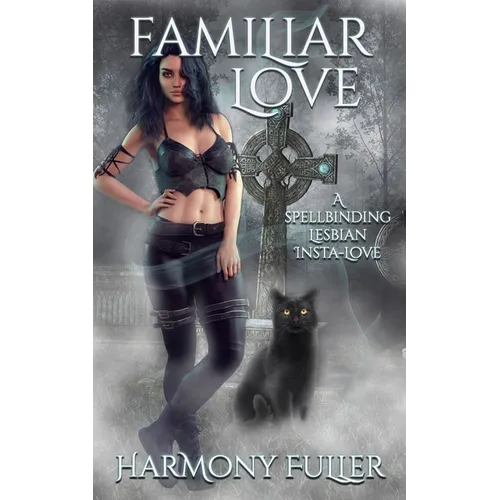 Familiar Love: A Spellbinding Lesbian Insta Love - Paperback
