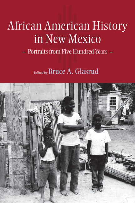 African American History in New Mexico: Portraits from Five Hundred Years - Paperback