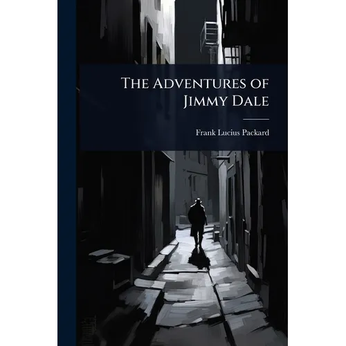 The Adventures of Jimmy Dale - Paperback