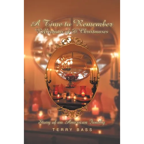 A Time to Remember: Story of an American Family - Paperback