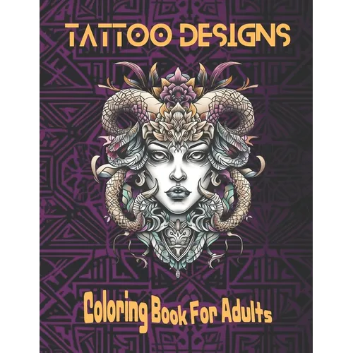 Tattoo Designs: Coloring Book For Adults - Paperback