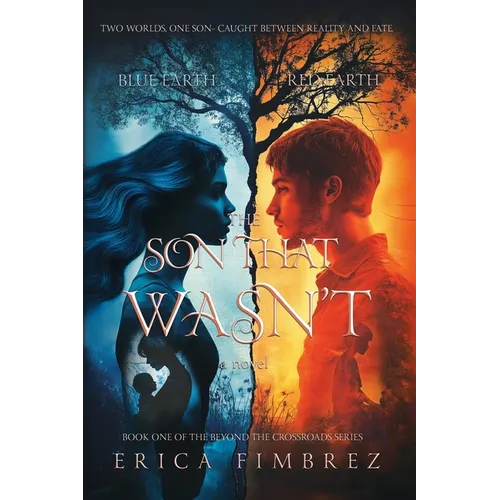 The Son That Wasn't: Book One of the Beyond the Crossroads Series - Paperback