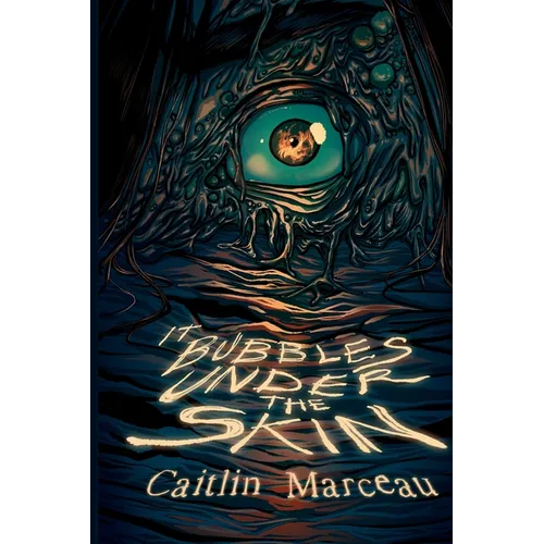 It Bubbles Under The Skin - Paperback