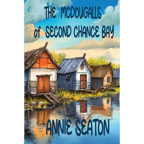 The McDougalls of Second Chance Bay - Paperback