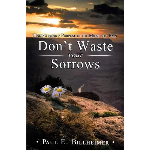 Don't Waste Your Sorrows - Paperback