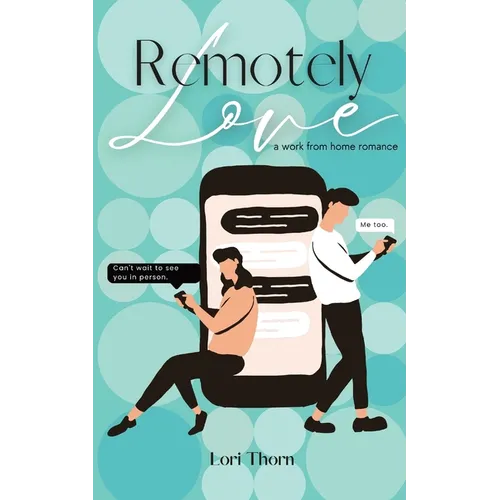 Remotely Love: A work from home romance - Paperback