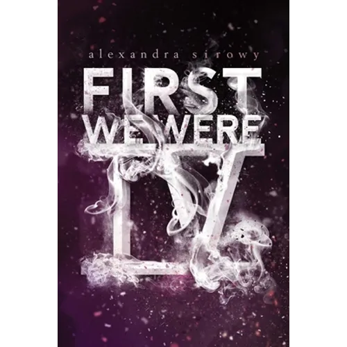 First We Were IV - Paperback