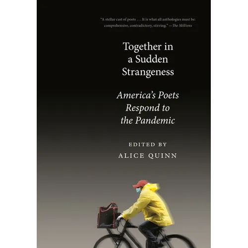 Together in a Sudden Strangeness: America's Poets Respond to the Pandemic - Paperback