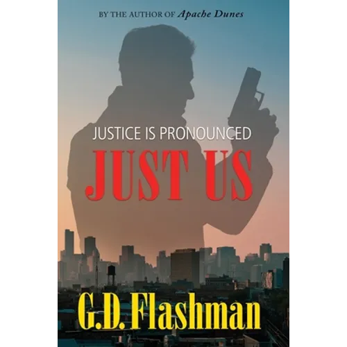 Justice Is Pronounced: Just Us - Paperback