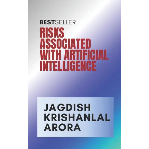 Risks Associated with Artifical Intelligence and Robotics - Paperback