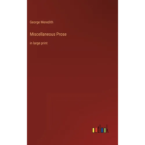 Miscellaneous Prose: in large print - Hardcover