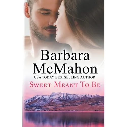 Sweet Meant To Be - Paperback
