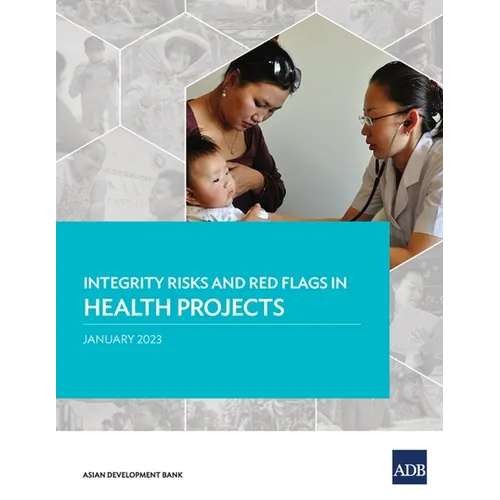 Integrity Risks and Red Flags in Health Projects - Paperback