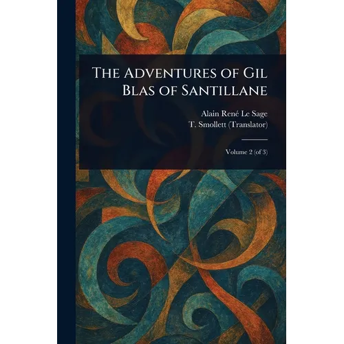The Adventures of Gil Blas of Santillane - Paperback