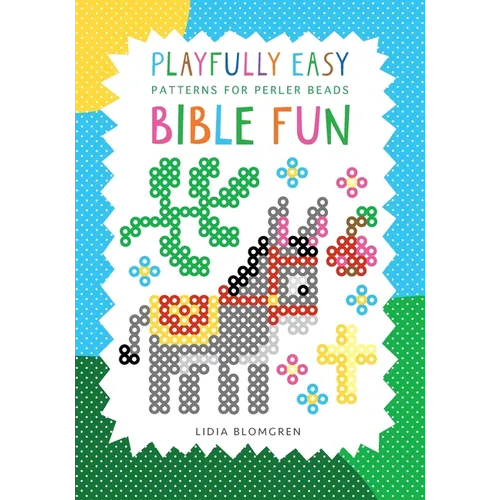 Playfully Easy Patterns for Perler Beads - BIBLE FUN - Paperback