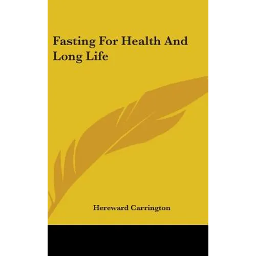 Fasting For Health And Long Life - Hardcover