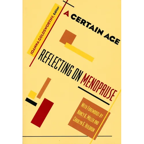 A Certain Age: Reflections on Menopause - Paperback