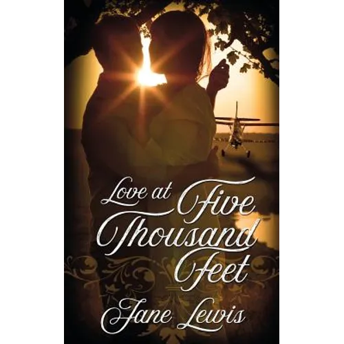 Love at Five Thousand Feet - Paperback