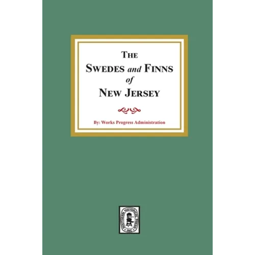 The SWEDES and FINNS in New Jersey - Paperback