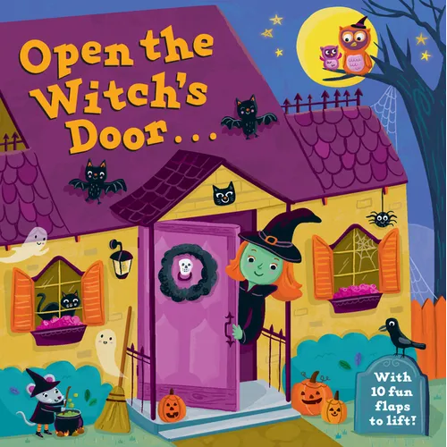 Open the Witch's Door: A Halloween Lift-The-Flap Book - Board Book