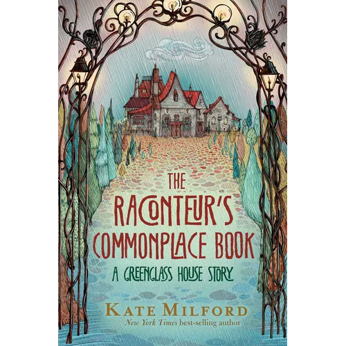 The Raconteur's Commonplace Book: A Greenglass House Story - Hardcover