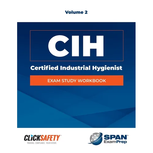 Certified Industrial Hygienist (Cih) Exam Study Workbook Vol 2: Revised - Paperback