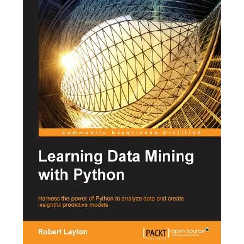 Learning Data Mining with Python - Paperback