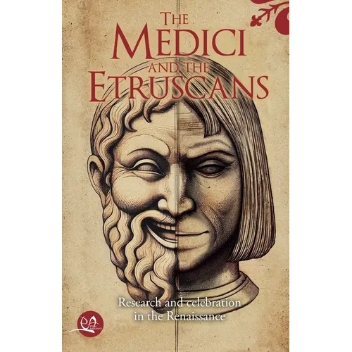 The Medici and the Etruscans - Paperback