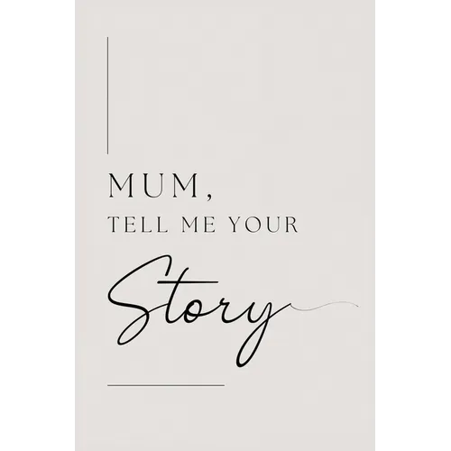 Mum, tell me your story - Paperback