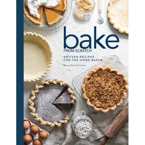 Bake from Scratch (Vol 2): Artisan Recipes for the Home Baker - Hardcover