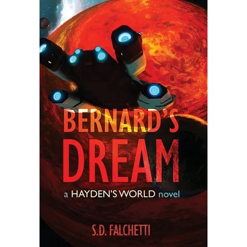 Bernard's Dream: A Hayden's World Novel - Hardcover