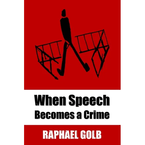 When Speech Becomes a Crime - Paperback