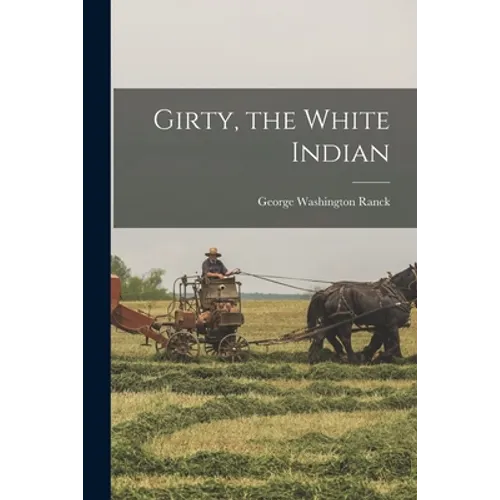 Girty, the White Indian - Paperback