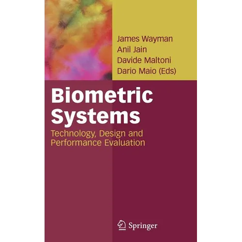 Biometric Systems: Technology, Design and Performance Evaluation - Hardcover