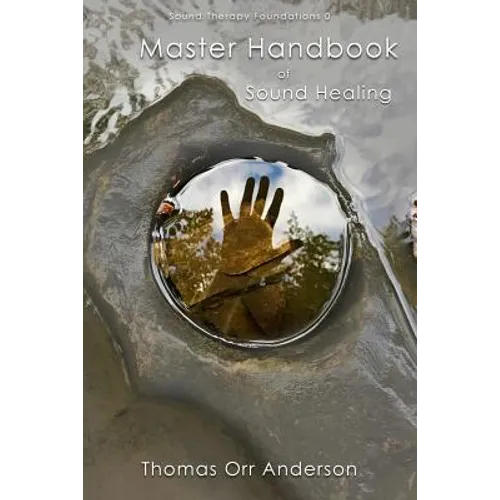 Master Handbook of Sound Healing - Paperback