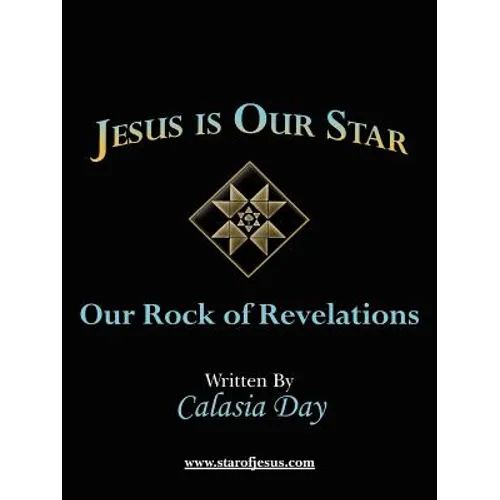 Jesus is Our Star: Our Rock of Revelations - Paperback