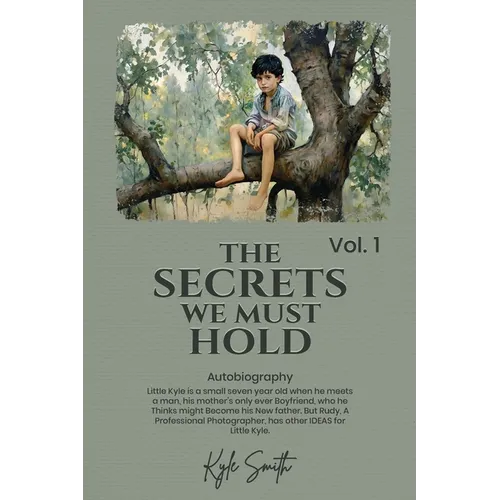 The Secrets We Must Hold: Volume 1 - Paperback