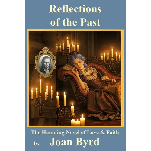 Reflections of the Past - Paperback
