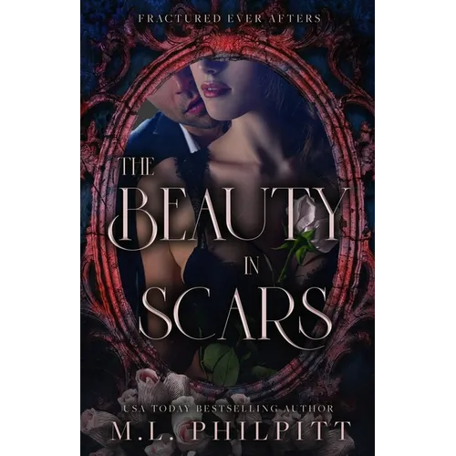 The Beauty in Scars: A Beauty and the Beast Mafia Romance - Paperback