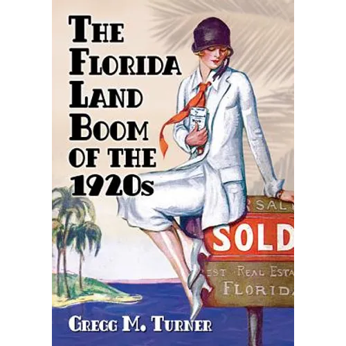 The Florida Land Boom of the 1920s - Paperback