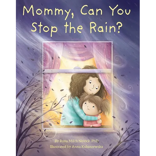 Mommy, Can You Stop the Rain? - Hardcover
