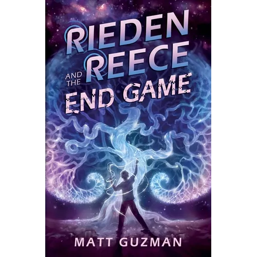 Rieden Reece and the End Game: A Middle-Grade Sci-Fi Adventure - Paperback