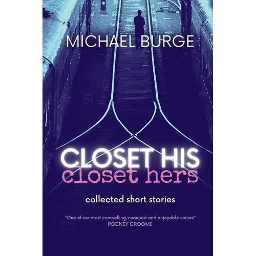 Closet His Closet Hers: Collected stories - Paperback