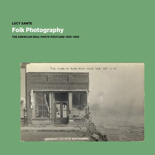 Folk Photography: The American Real-Photo Postcard, 1905-1930 - Paperback