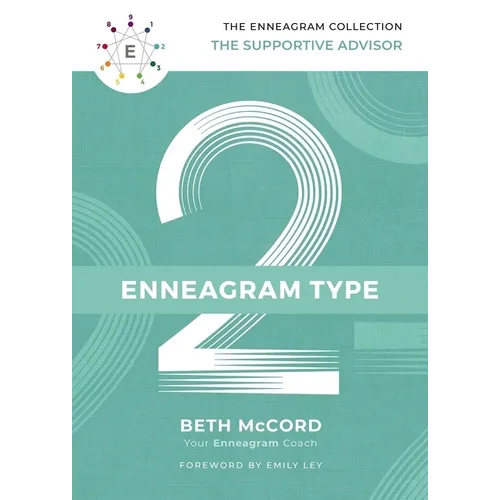 The Enneagram Type 2: The Supportive Advisor - Hardcover
