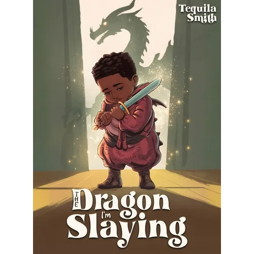 The Dragon I'm Slaying - Hardcover